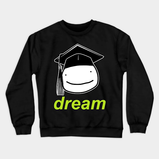 Dream Crewneck Sweatshirt by MBNEWS